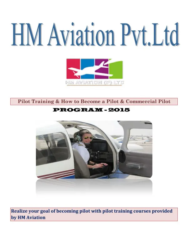 Realise your goal of becoming pilot with pilot training courses provided by HM Aviation