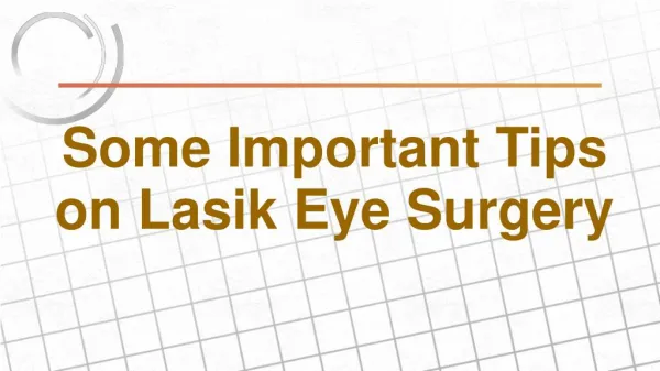 Some Important Tips on Lasik Eye Surgery