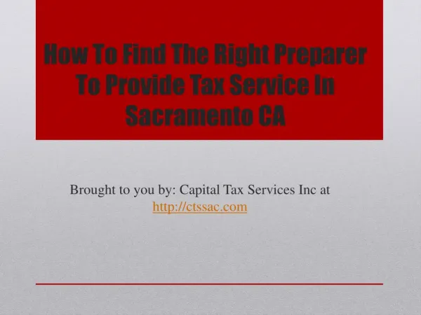 How To Find The Right Preparer To Provide Tax Service In Sacramento CA