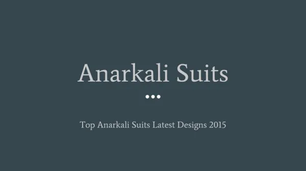 Top Anarkali Suits Latest Designs 2015