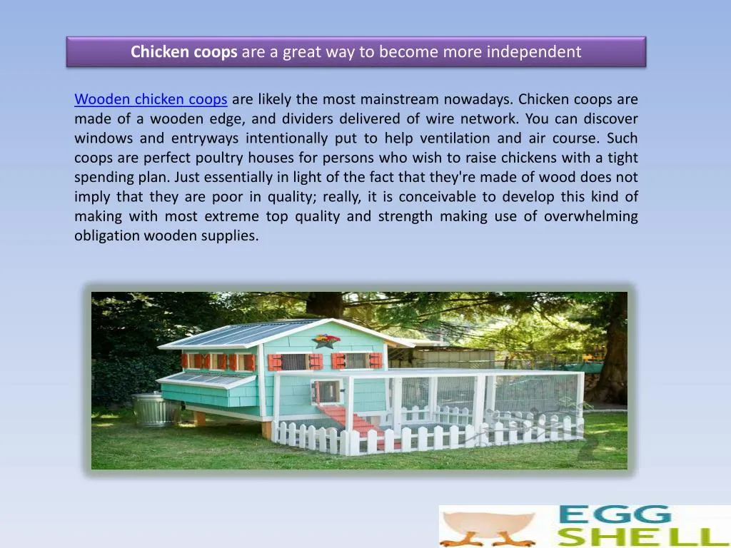 chicken coops are a great way to become more independent