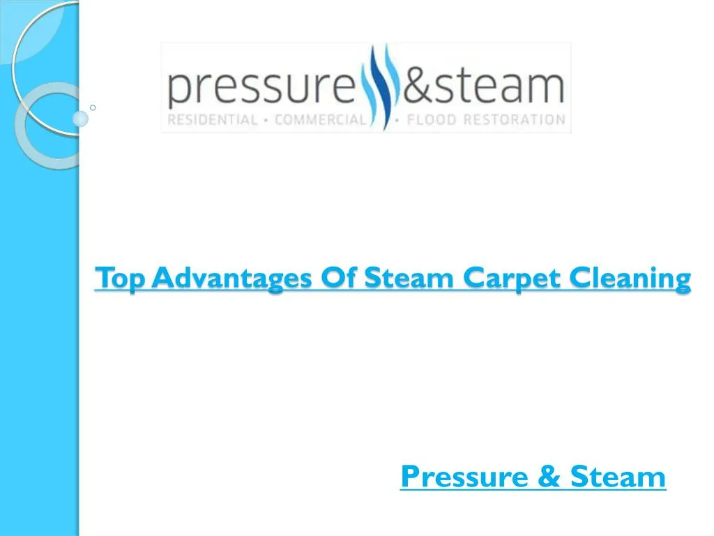 top advantages of steam carpet cleaning
