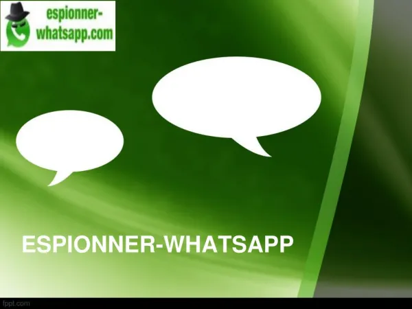 Pourquoi espionner WhatsApp