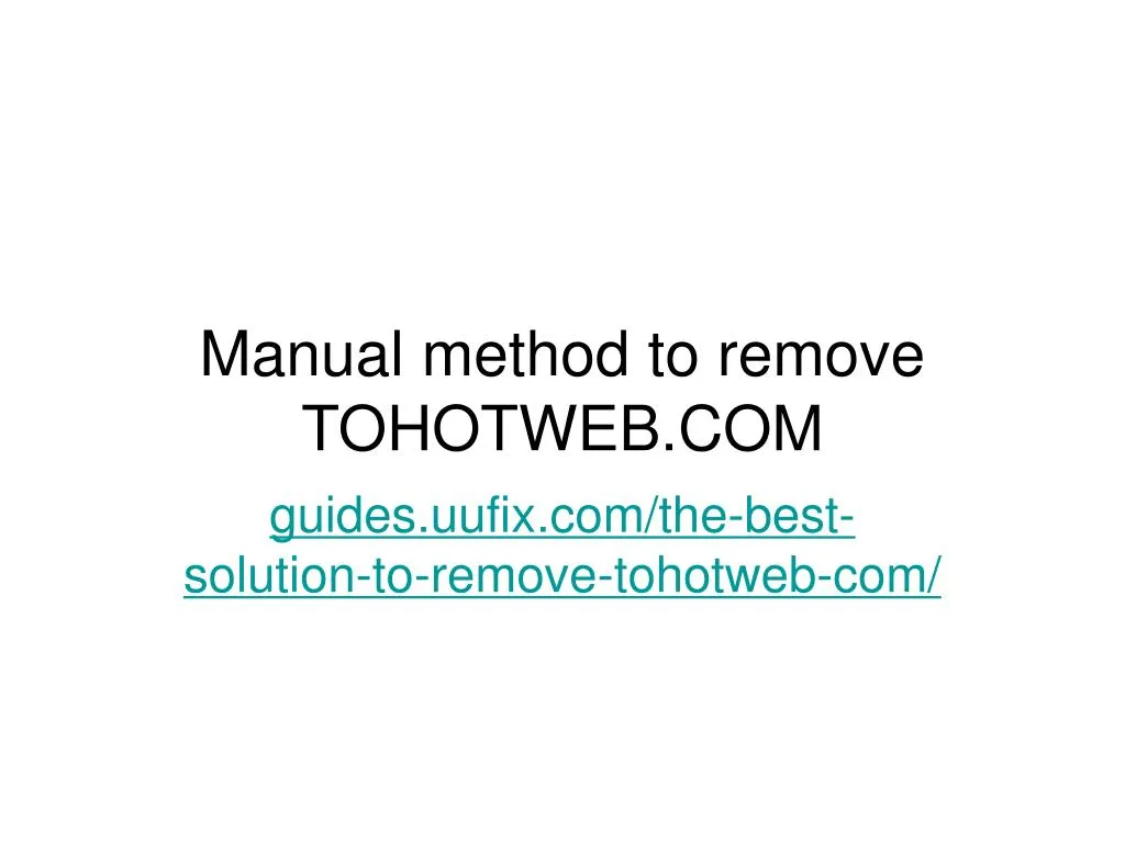 manual method to remove tohotweb com