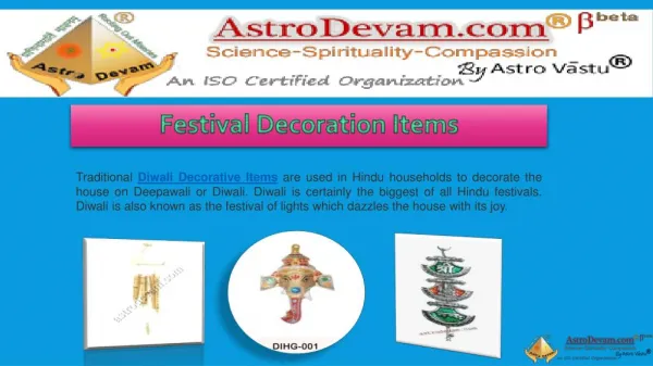 Diwali Decoration Items - Decorate your Home with our energized divine Products.