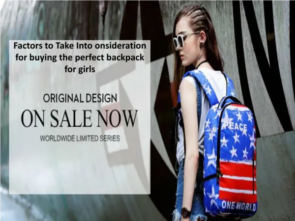 Factors to take into consideration for buying the perfect backpack for girls