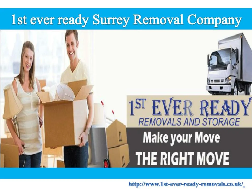 1st ever ready surrey removal company