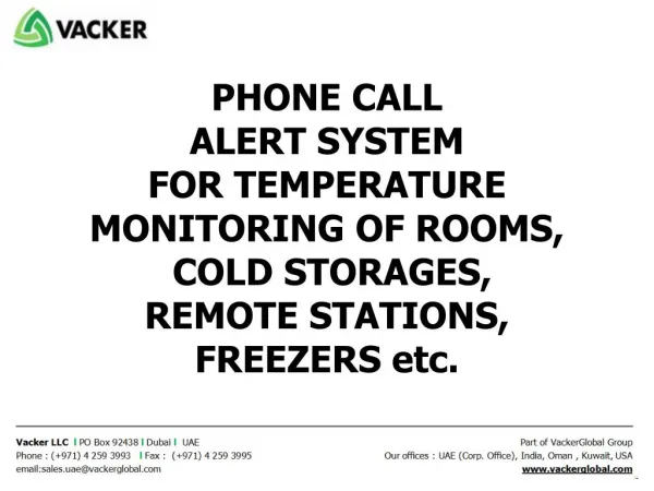PHONE CALL ALERT SYSTEM FOR TEMPERATURE MONITORING OF ROOMS, COLD STORAGES, REMOTE STATIONS, FREEZERS