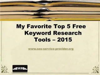 My Favorite Top 5 Free Keyword Research Tools – 2015 - slide 1