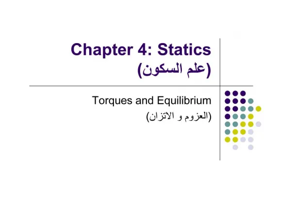 chapter 4 : Statics -Torques and Equilibirum