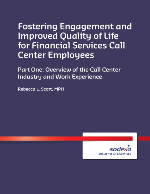 Fostering Engagement and Improved Quality of Life for Financial Services Call Center Employees Part One