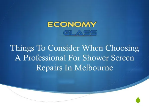 Things To Consider When Choosing A Professional For Shower Screen Repairs In Melbourne