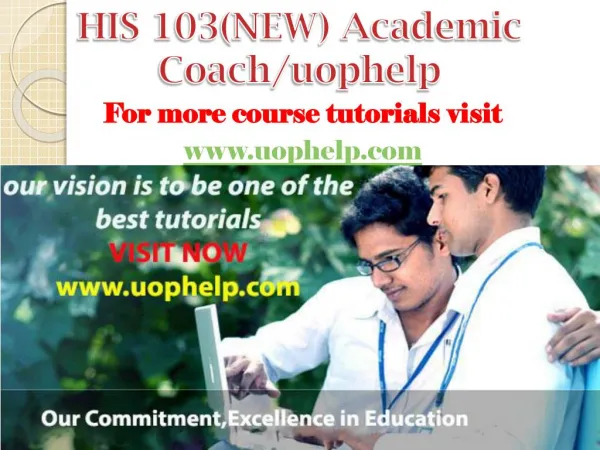 HIS 103(NEW) Academic Coach/uophelp