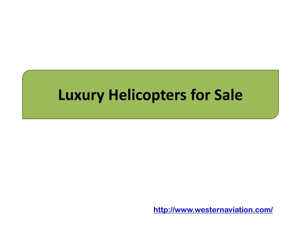 luxury helicopters for sale