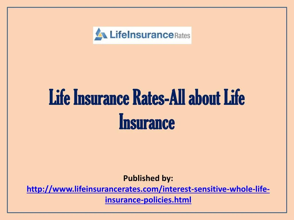 life insurance rates all about life insurance