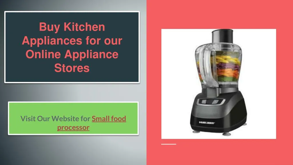 buy kitchen appliances for our online appliance stores