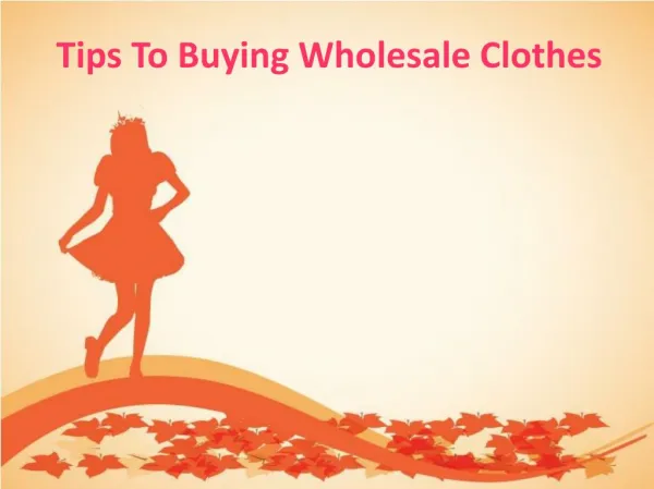 Top Tips To Buying Wholesale Clothes