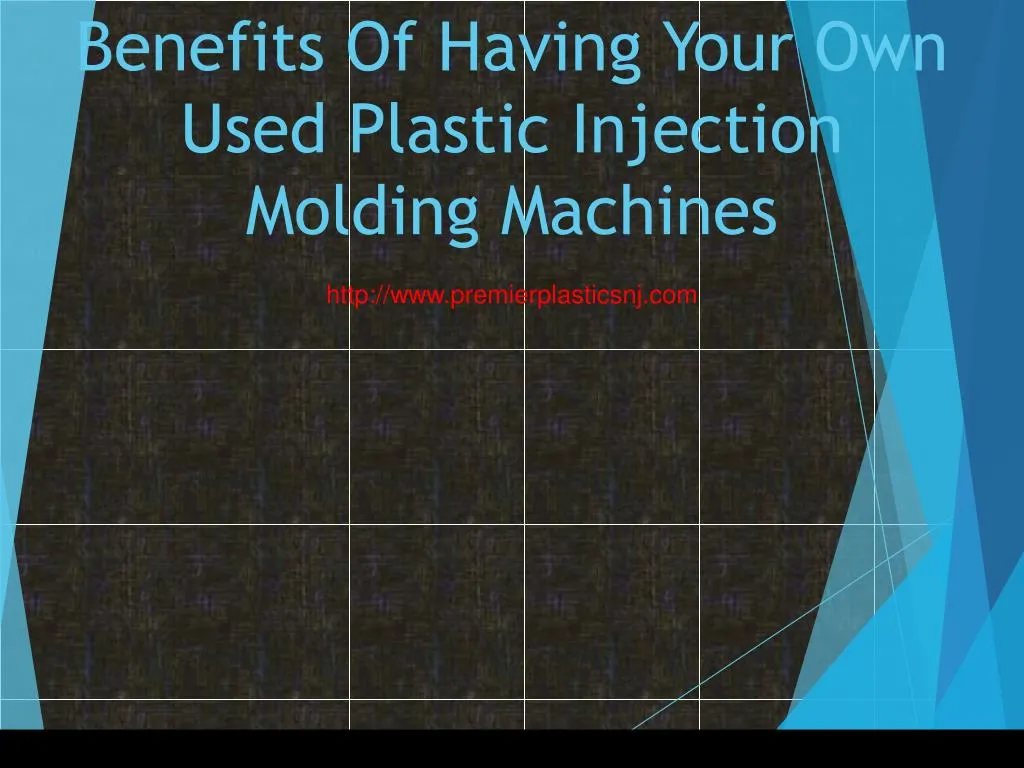 benefits of having your own used plastic injection molding machines