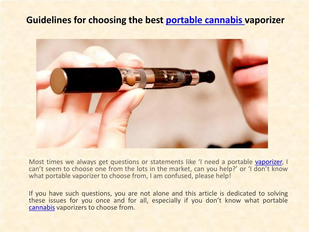 guidelines for choosing the best portable cannabis vaporizer