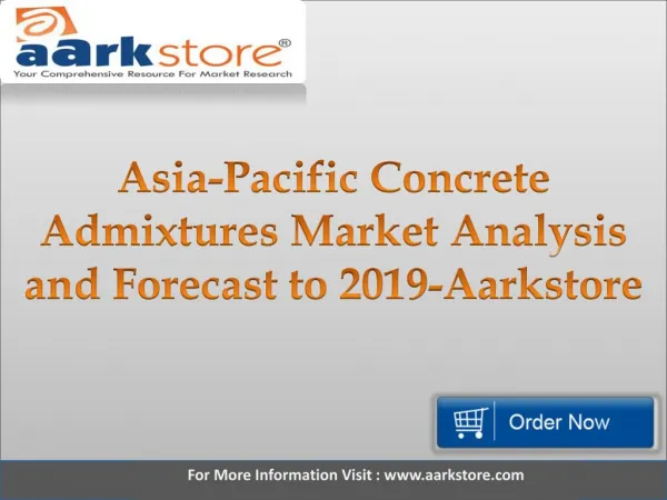 Asia-Pacific Concrete Admixtures Market Analysis and Forecast to 2019-Aarkstore