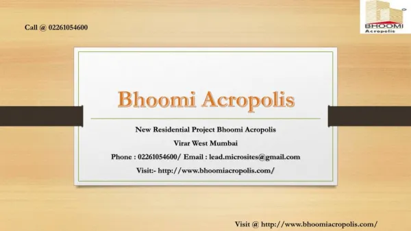 Bhoomi Acropolis - Virar West, Mumbai - Price, Review, Floor Plan - Call @ 02261054600