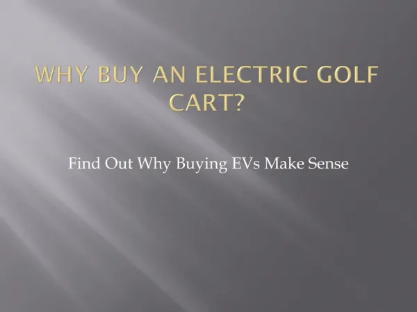 Why Buy an Electric Golf Cart