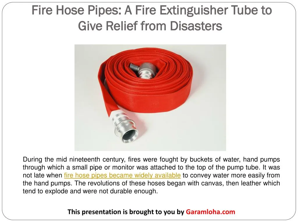 fire hose pipes a fire extinguisher tube to give relief from disasters