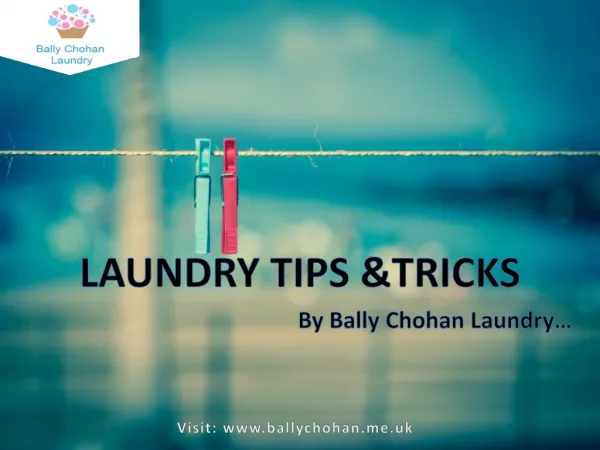 Helpful Laundry Tips & Tricks By Bally Chohan Laundry