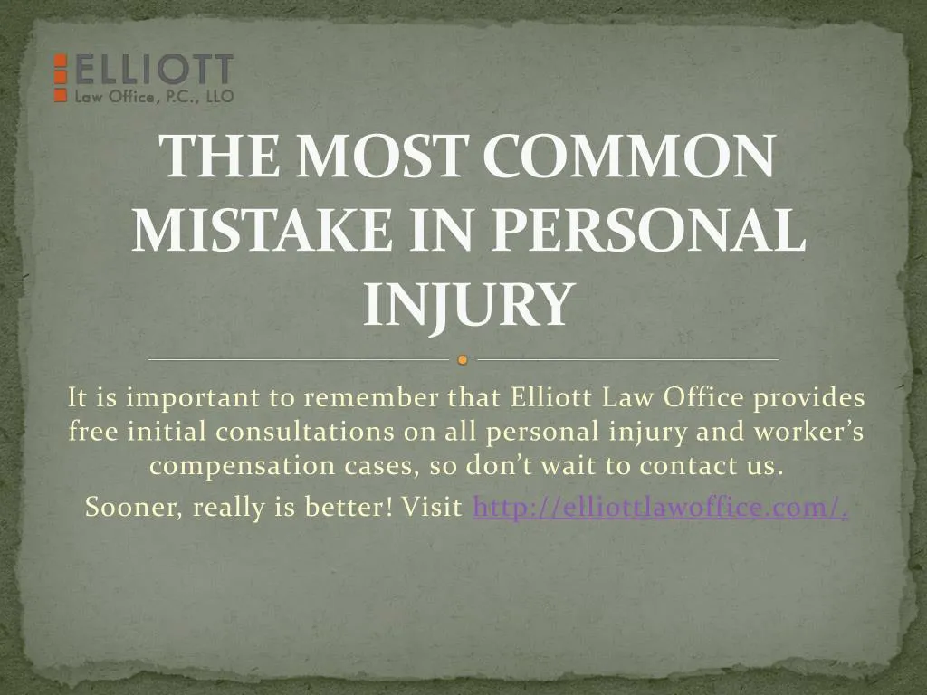the most common mistake in personal injury