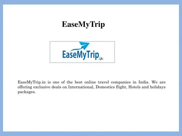 Book Online Flight Tickets, Hotel and Holiday Tour Packages at EaseMyTrip.in