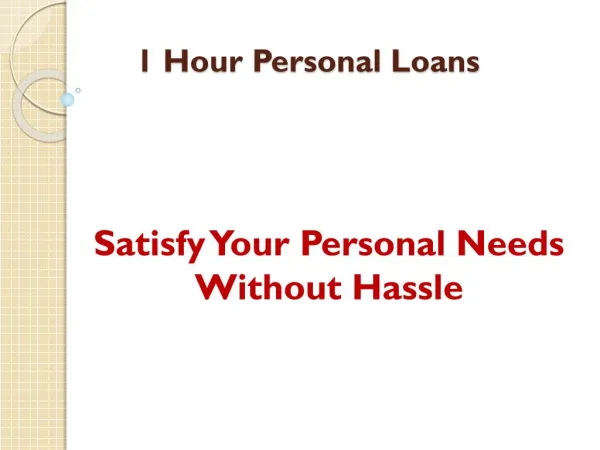 Satisfy Your Personal Needs Without Hassle