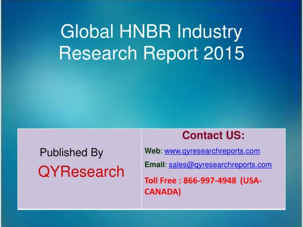 Global HNBR Market 2015 Industry Research, Outlook, Trends, Development, Study, Overview and Insights