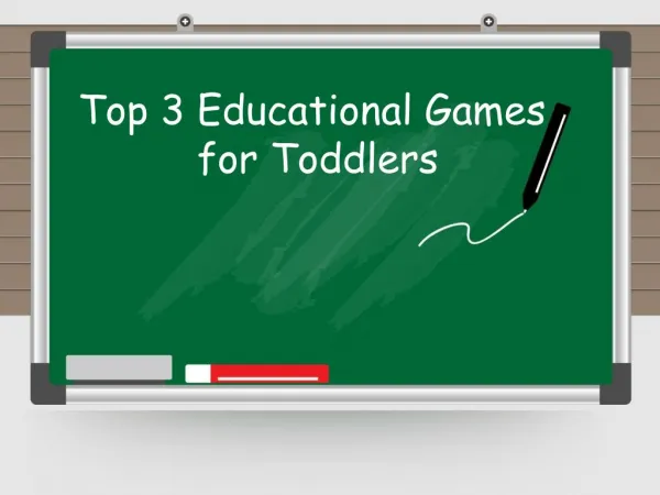 Top 3 Educational Games for Toddlers
