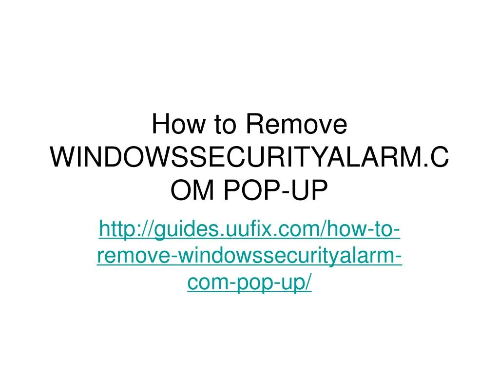how to remove windowssecurityalarm com pop up