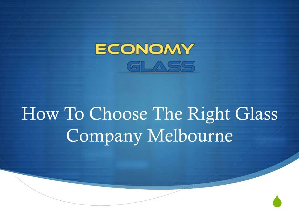 how to choose the right glass company melbourne