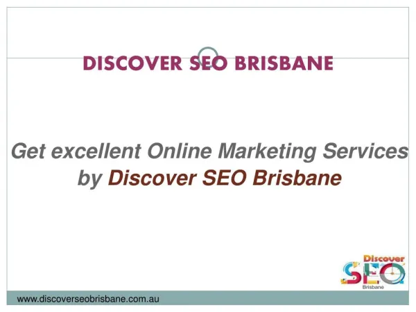 Get Excellent Online Marketing Services by Discover SEO Brisbane