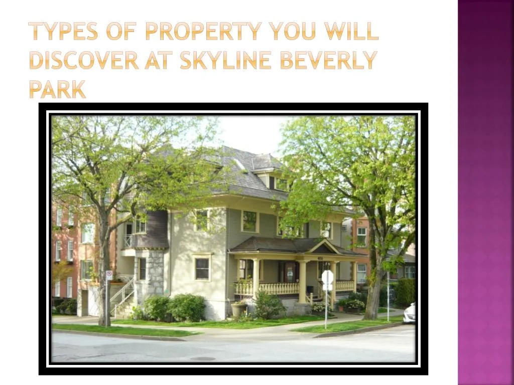 types of property you will discover at skyline beverly park