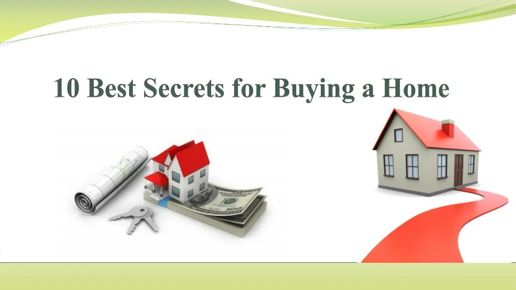 10 best secrets for buying a home