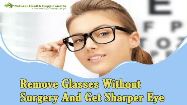 Remove Glasses Without Surgery And Get Sharper Eye