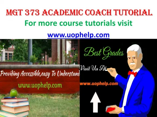 MGT 373 ACADEMIC COACH TUTORIAL UOPHELP