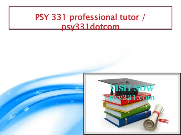 PSY 331 professional tutor / psy331dotcom