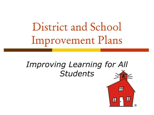 District and School Improvement Plans