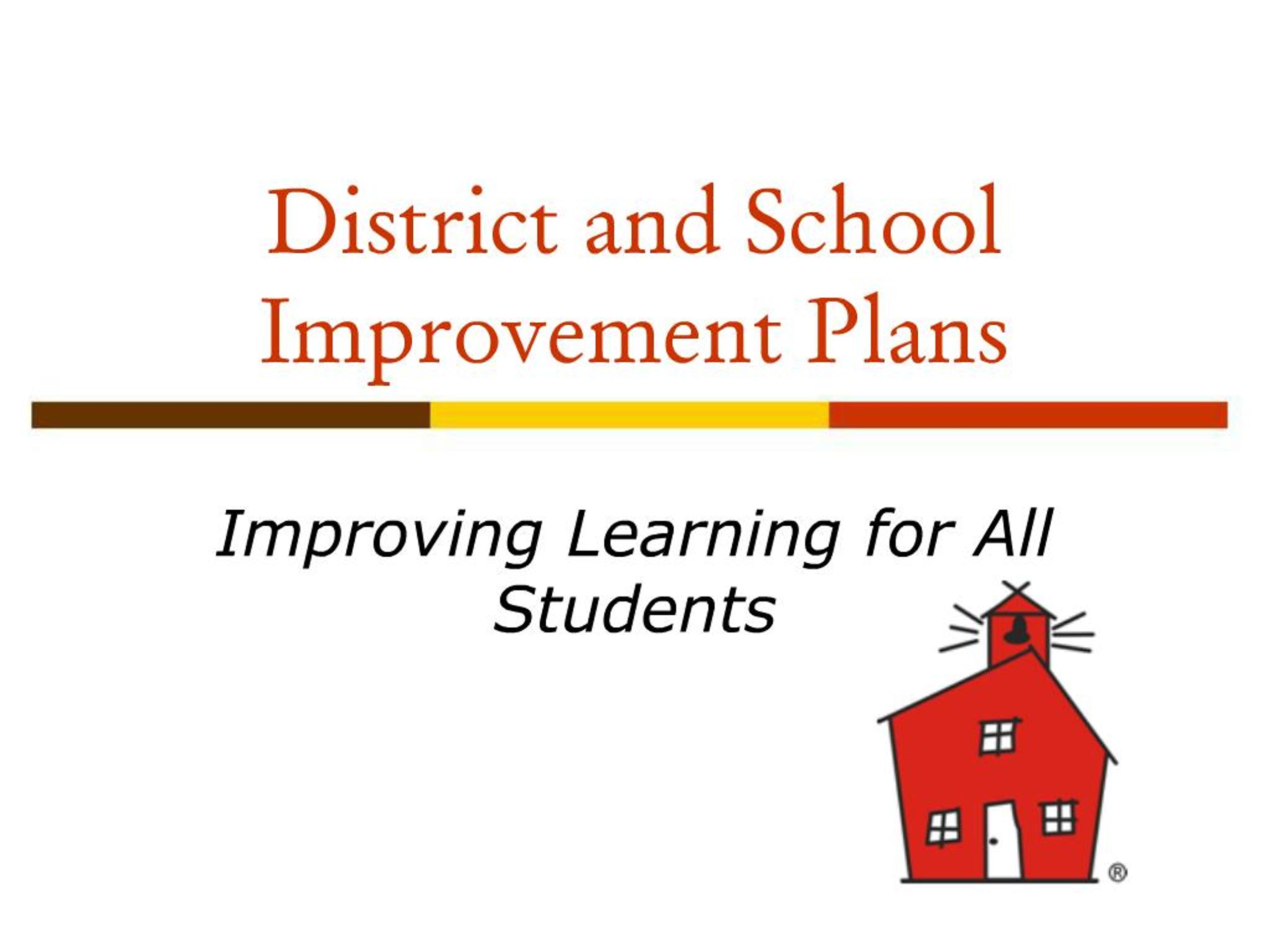 PPT - District and School Improvement Plans PowerPoint Presentation ...