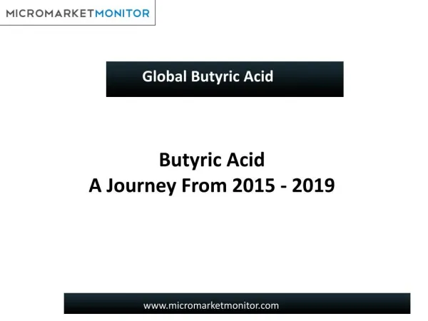 Global Butyric Acid Market worth $289.3 Million by 2020