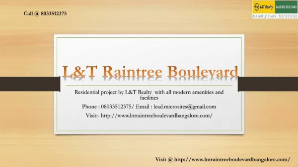 L&T Raintree Boulevard - Hebbal, Bangalore - Review, Floor Plan - Call @ 8033512375