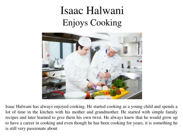 Isaac Halwani Enjoys Cooking