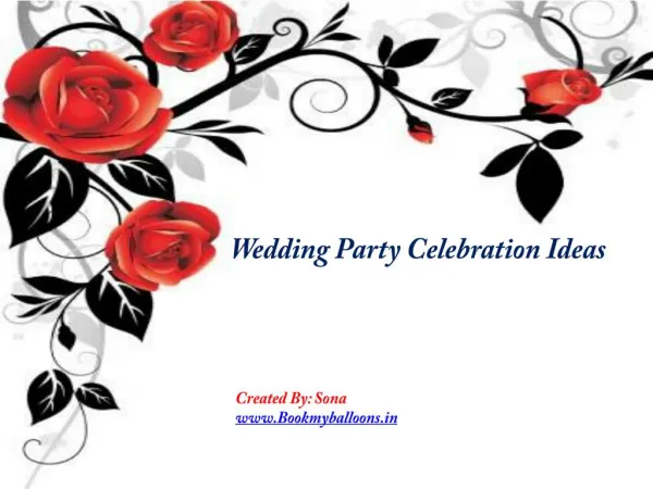 Wedding Party Celebration Ideas