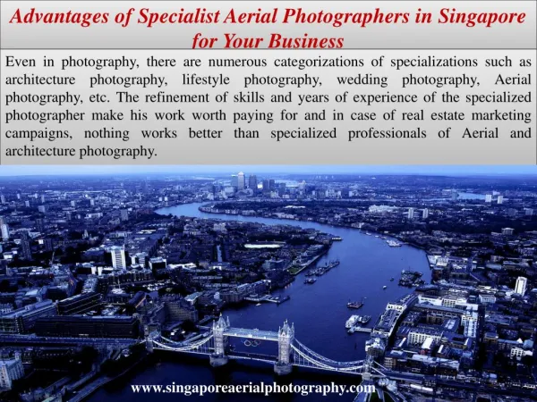 Advantages of Specialist Aerial Photographers in Singapore for Your Business