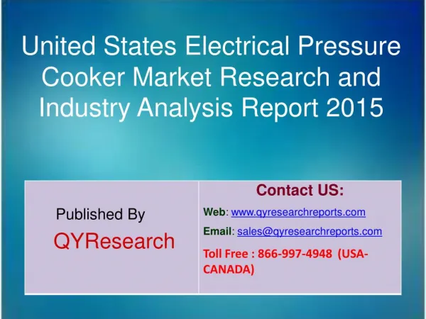 United States Electrical Pressure Cooker Market 2015 Industry Development, Research, Forecasts, Growth, Insights, Outloo