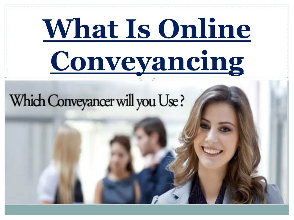 what is online conveyancing